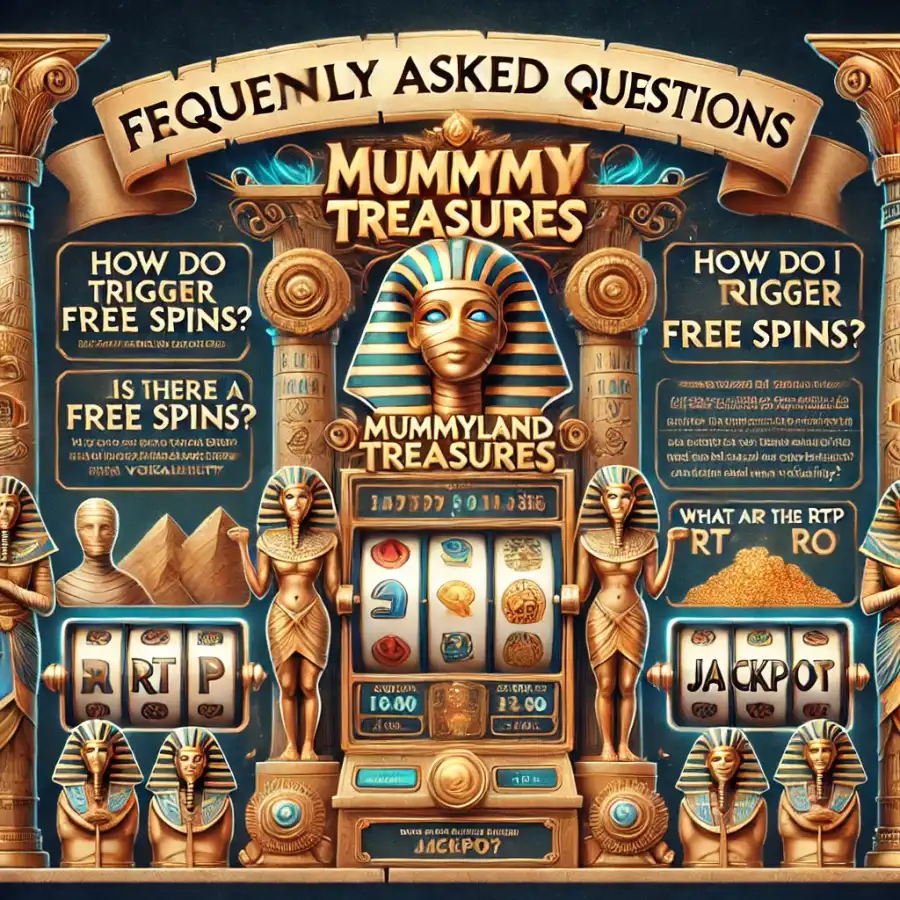 Часто задаваемые вопросы о Mummyland Treasures